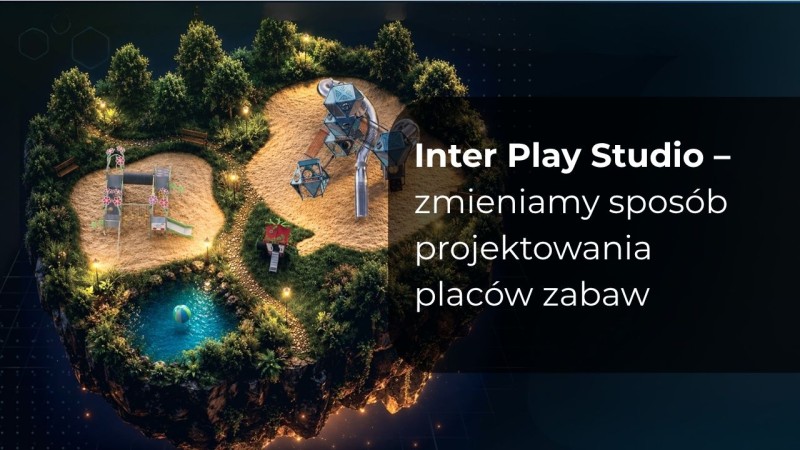 IPS - zmieniamy sposób projektowania placów zabaw